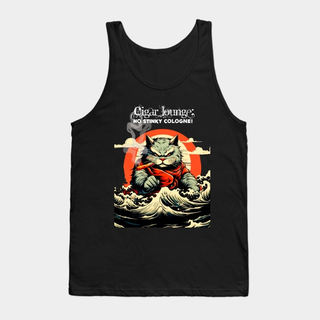 Cigar Lounge: No Stinky Cologne Allowed! On a dark (Knocked Out) background Tank Top by Puff Sumo